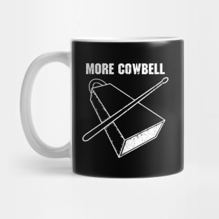 More Cowbell Mug